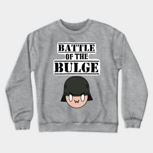 Battle of the Bulge 0w0 Crewneck Sweatshirt